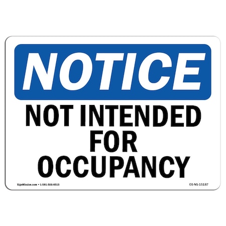 Signmission Safety Sign, OSHA Notice, 7" Height, Not Intended For Occupancy Sign, Landscape OS-NS-D-710-L-15187